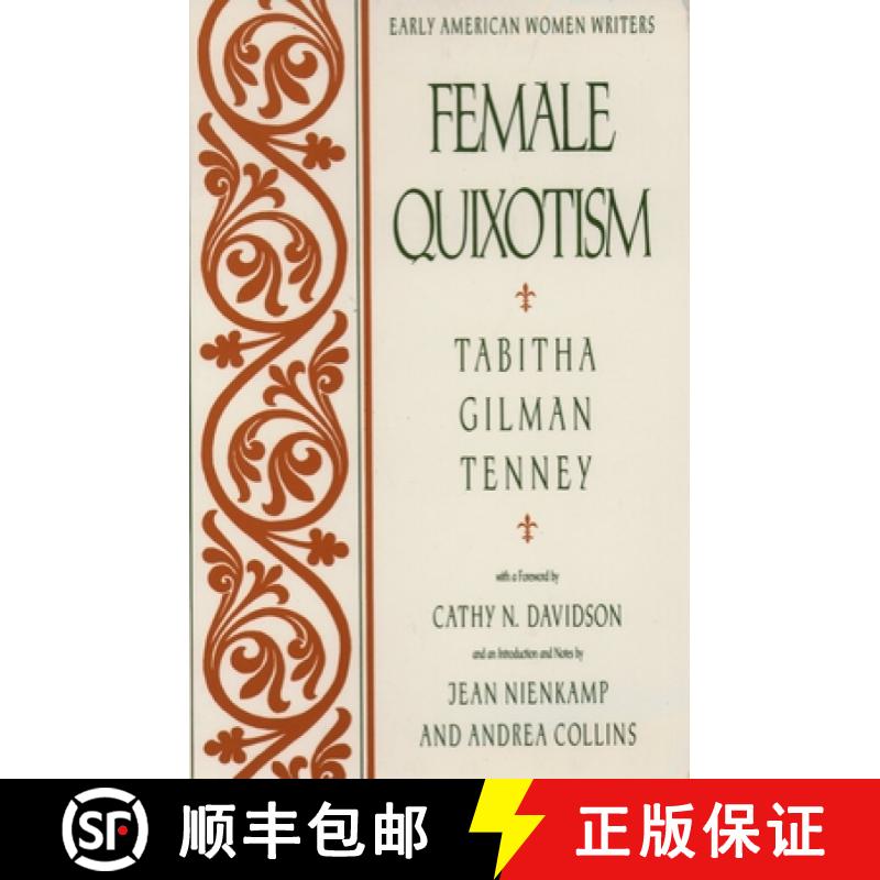 【2-3周达】Female Quixotism: Exhibited in the Romantic Opinions and Extravagant Adventures of Dorcasi... [9780195074147]