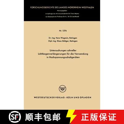 【3-4周达】Untersuchungen schneller Lichtbogenverlängerungen für die Verwendung in Hochspannungssch... [9783322982858]