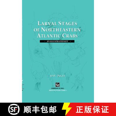 【3-4周达】精装 Larval Stages of Northeastern Atlantic Crabs: An illustrated key [9780412406003]