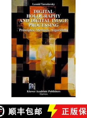 【3-4周达】Digital Holography and Digital Image Processing : Principles, Methods, Algorithms [9781441953971]