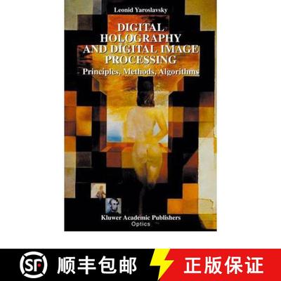【3-4周达】Digital Holography and Digital Image Processing : Principles, Methods, Algorithms [9781441953971]