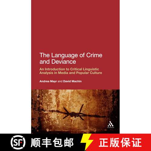【3-4周达】The Language of Crime and Deviance: An Introduction to Critical Linguistic Analysis in Med... [9781441102409]