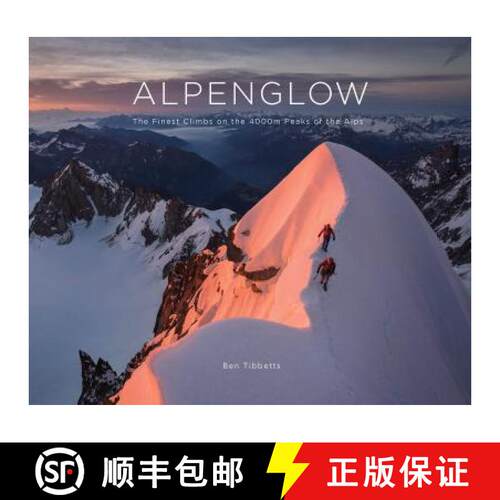 【3-4周达】精装 ALPENGLOW - THE FINEST CLIMBS ON THE 4000M PEAKS OF THE ALPS [9781916123106]