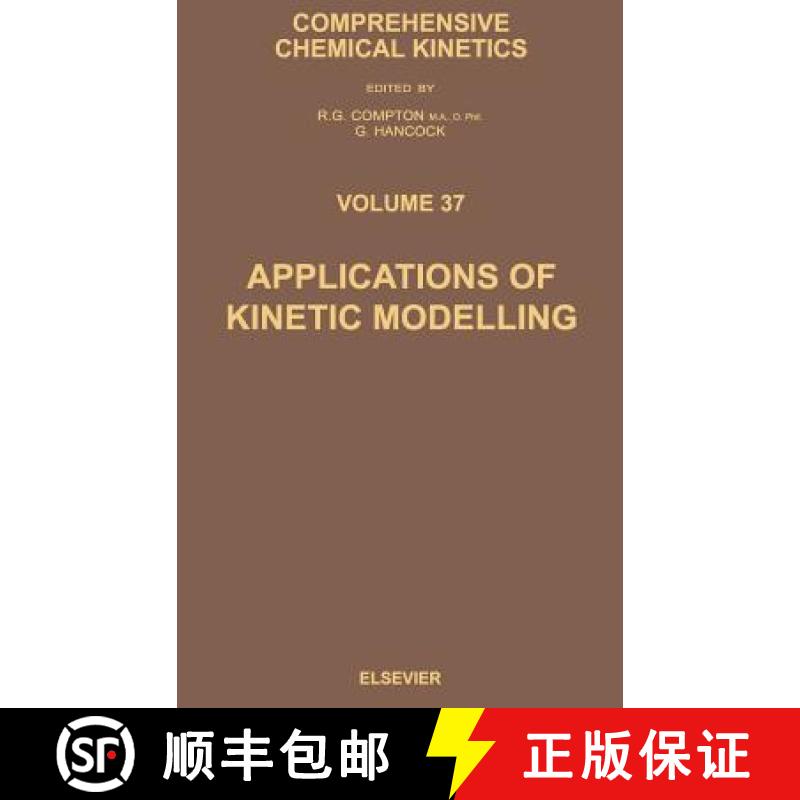 【2-3周达】Applications of Kinetic Modelling: Volume 37 [9780444501646]