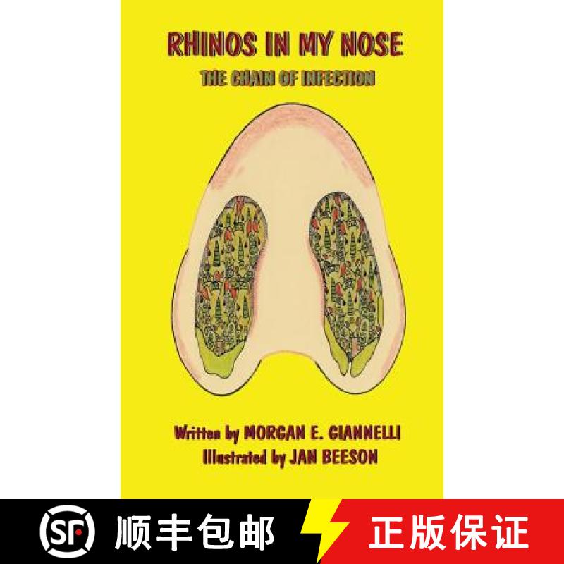 【3-4周达】Rhinos In My Nose: The Chain of Infection [9780989048262]