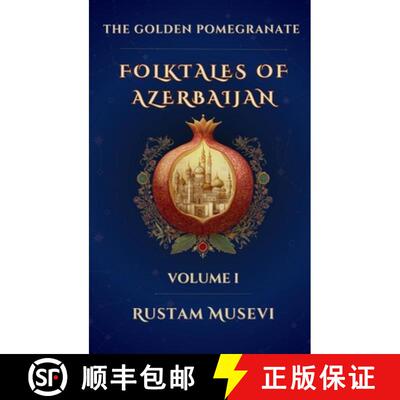 【3-4周达】精装 The Golden Pomegranate: Folktales of Azerbaijan Volume I [9798999462244]