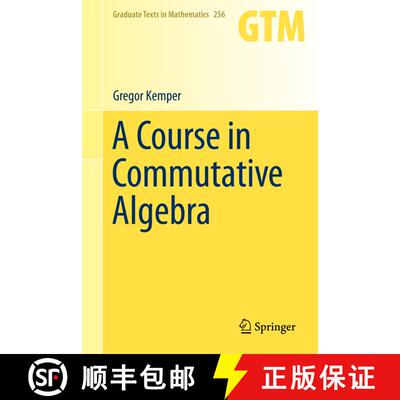 【3-4周达】A Course in Commutative Algebra [9783642035449]