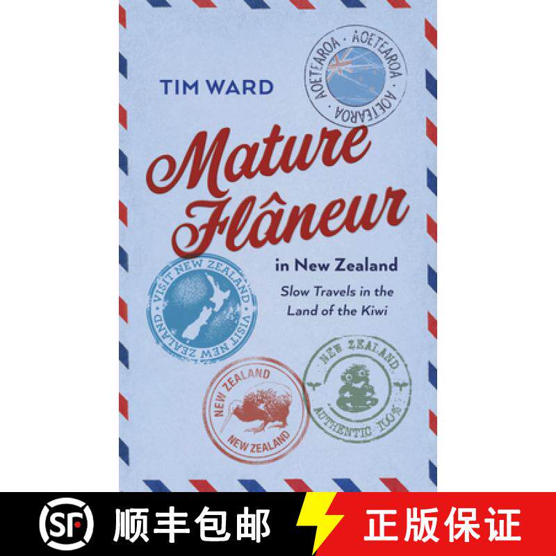 【3-4周达】Mature Flaneur in New Zealand: Slow Travels in the Land of the Kiwi [9781803417486]