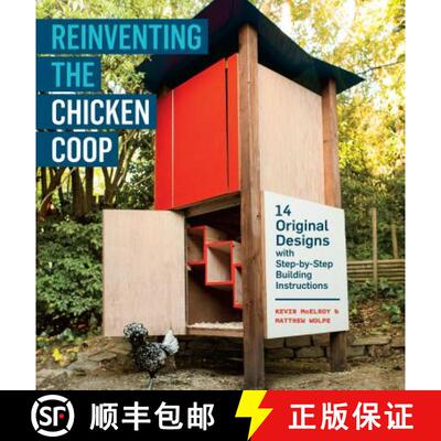 【3-4周达】Reinventing the Chicken COOP: 14 Original Designs with Step-By-Step Building Instructions [9781603429801]