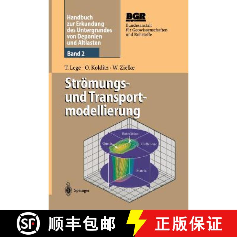 【3-4周达】Handbuch Zur Erkundung Des Untergrundes Von Deponien Und Altlasten: Band 2: Strömungs- Un... [9783642648267]