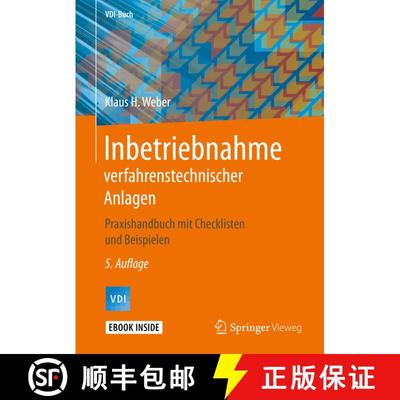 【3-4周达】Inbetriebnahme verfahrenstechnischer Anlagen: Praxishandbuch mit Checklisten und Beispiele... [9783662594971]