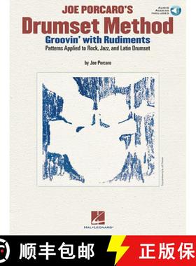【3-4周达】Joe Porcaro's Drumset Method - Groovin' with Rudiments: Patterns Applied to Rock, Jazz & L... [9781423468516]