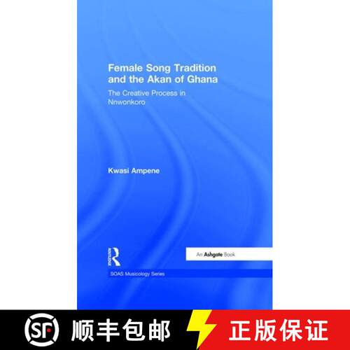 【3-4周达】精装 Female Song Tradition and the Akan of Ghana [9780754631477]
