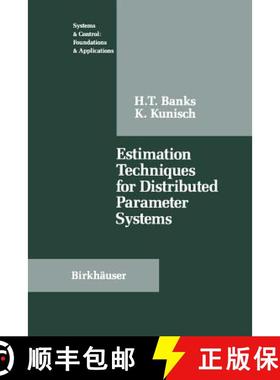 【3-4周达】Estimation Techniques for Distributed Parameter Systems [9781461282181]