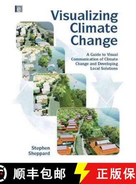 【3-4周达】Visualizing Climate Change: A Guide to Visual Communication of Climate Change and Developi... [9781844078202]