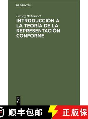 【3-4周达】Introducción a la Teoría de la Representación Conforme [9783112308073]