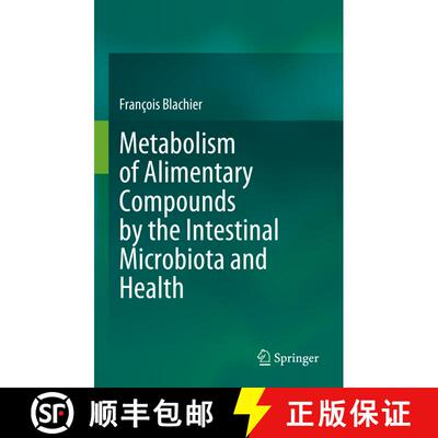 【3-4周达】Metabolism of Alimentary Compounds by the Intestinal Microbiota and Health [9783031263217]