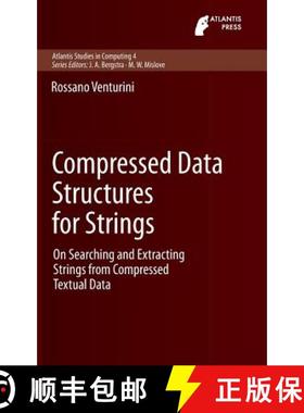 【3-4周达】Compressed Data Structures for Strings : On Searching and Extracting Strings from Compress... [9789462390324]