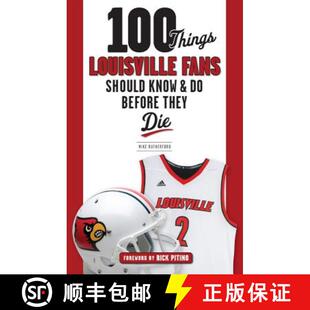预订 100 Things Louisville Fans Should Know & Do Before They Die [9781629374192]