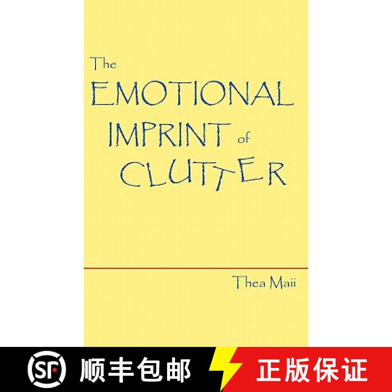 预订 The Emotional Imprint of Clutter [9780984511877]