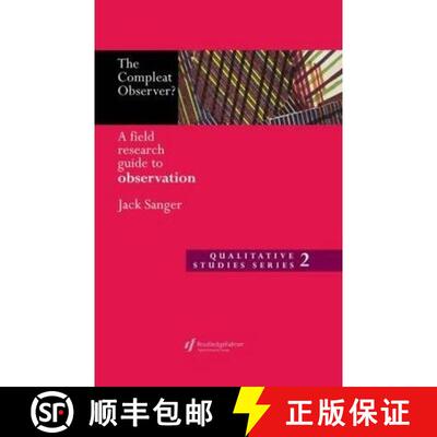 【3-4周达】精装 The Compleat Observer?: A Field Research Guide to Observation [9780750705509]