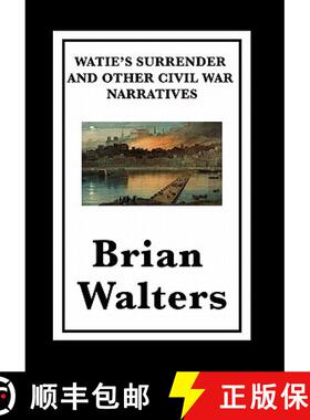 【3-4周达】Watie's Surrender and Other Civil War Narratives [9781617200830]