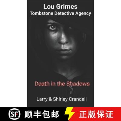 【3-4周达】Lou Grimes, Tombstone Detective Agency: Death in the Shadows [9781777169381]
