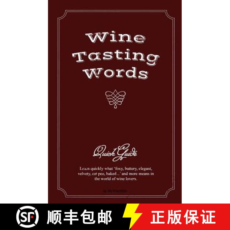 【3-4周达】Wine Tasting Words: Quick Guide [9780615941523]