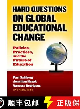 【3-4周达】Hard Questions on Global Educational Change: Policies, Practices, and the Future of Education [9780807758199]