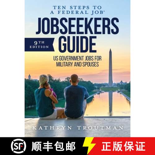 【3-4周达】Jobseeker's Guide: Ten Steps to a Federal Job (R) for Military and Spouses [9781733407632]