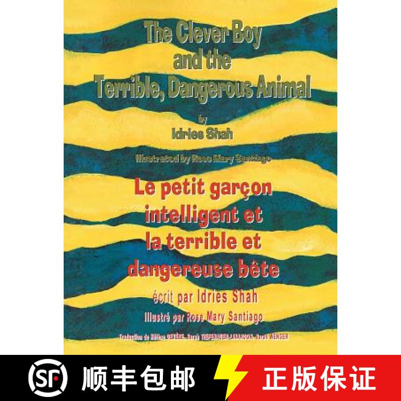 【3-4周达】The Clever Boy and the Terrible Dangerous Animal -- Le petit garçon intelligent et la ter... [9781944493899]
