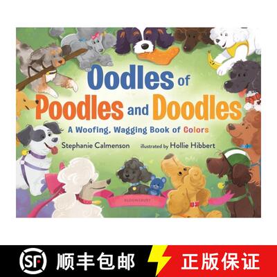 【3-4周达】Oodles of Poodles and Doodles: A Woofing, Wagging Book of Colors [9781547612277]