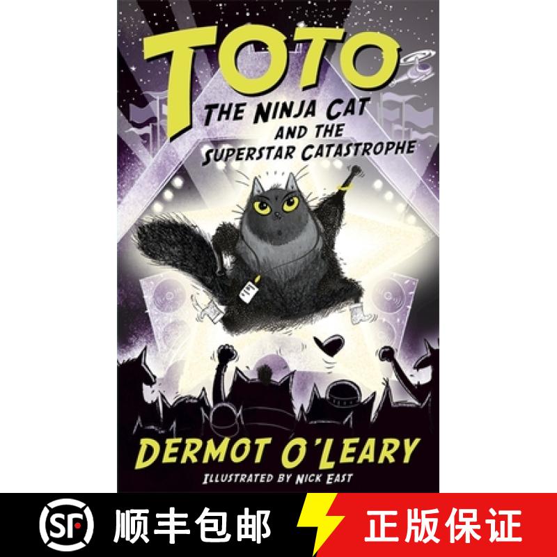 【3-4周达】Toto the Ninja Cat and the Superstar Catastrophe : Book 3 [9781444952063]