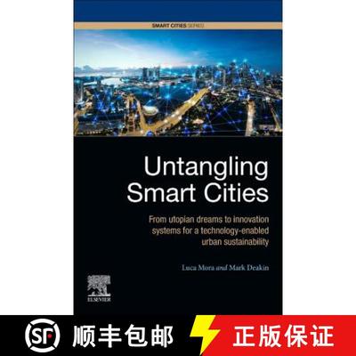 【3-4周达】Untangling Smart Cities: From Utopian Dreams to Innovation Systems for a Technology-Enable... [9780128154779]