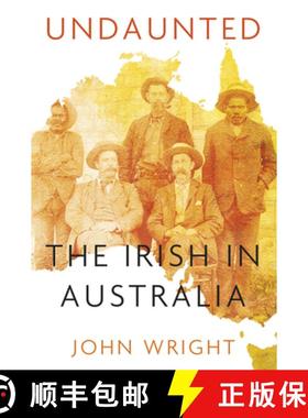 【3-4周达】Undaunted: Stories about the Irish in Australia [9781845887629]