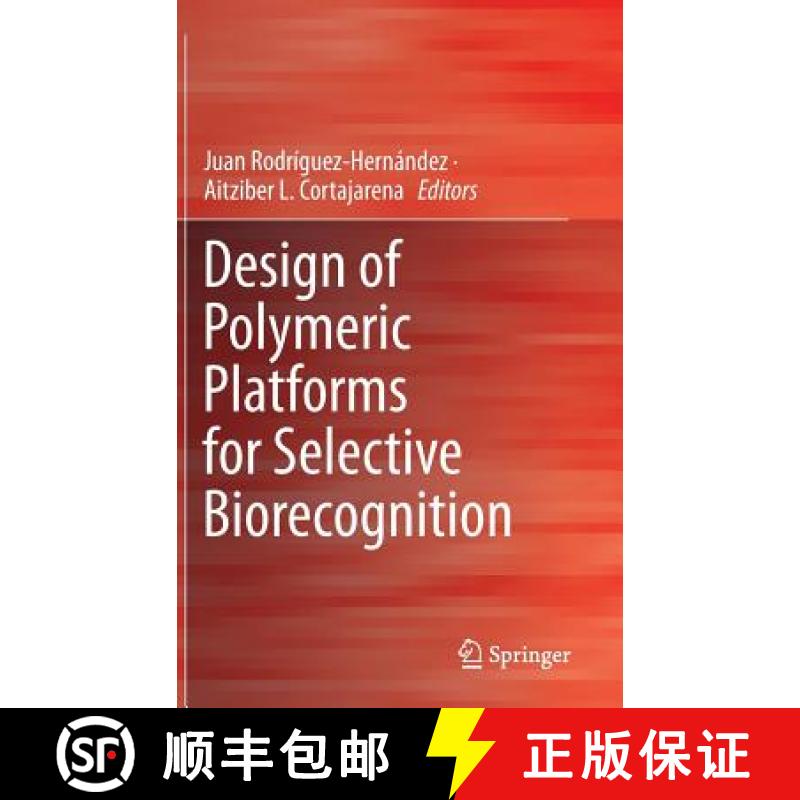 【3-4周达】Design of Polymeric Platforms for Selective Biorecognition [9783319170602]