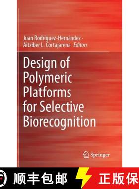 【3-4周达】Design of Polymeric Platforms for Selective Biorecognition [9783319170602]
