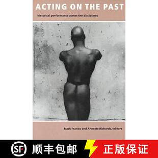 Across 9780819563958 Acting Past Historical the 4周达 Disciplines Performance
