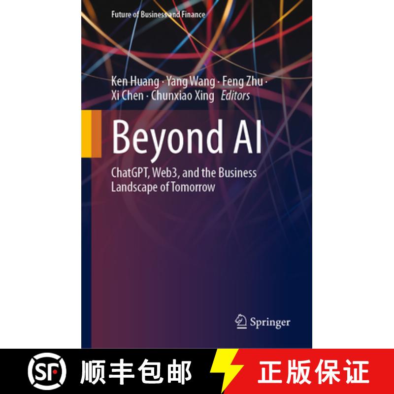 【3-4周达】Beyond AI : ChatGPT, Web3, and the Business Landscape of Tomorrow [9783031452819]