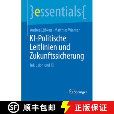 【3-4周达】KI-Politische Leitlinien und Zukunftssicherung: Inklusion und KI [9783662725184]