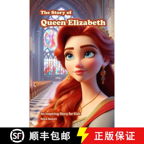 【3-4周达】The Story of Queen Elizabeth: An Inspiring Story for Kids [9798894448503]