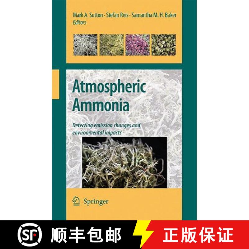 【3-4周达】Atmospheric Ammonia: Detecting emission changes and environmental impacts. Results of an E... [9781402091209]