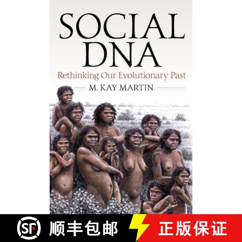 【3-4周达】Social DNA: Rethinking Our Evolutionary Past [9781789200072]
