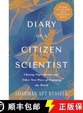 【3-4周达】Diary of a Citizen Scientist : Chasing Tiger Beetles and Other New Ways of Engaging the World [9781504083003]