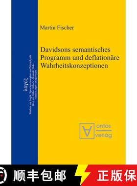 预订 Davidsons semantisches Programm und deflationäre Wahrheitskonzeptionen [9783110323900]