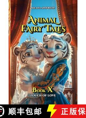 【3-4周达】Animal Fairy Tales, Book Ten: Animal Short Stories for Kids, Children's Fairy Tales Collec... [9798991735490]