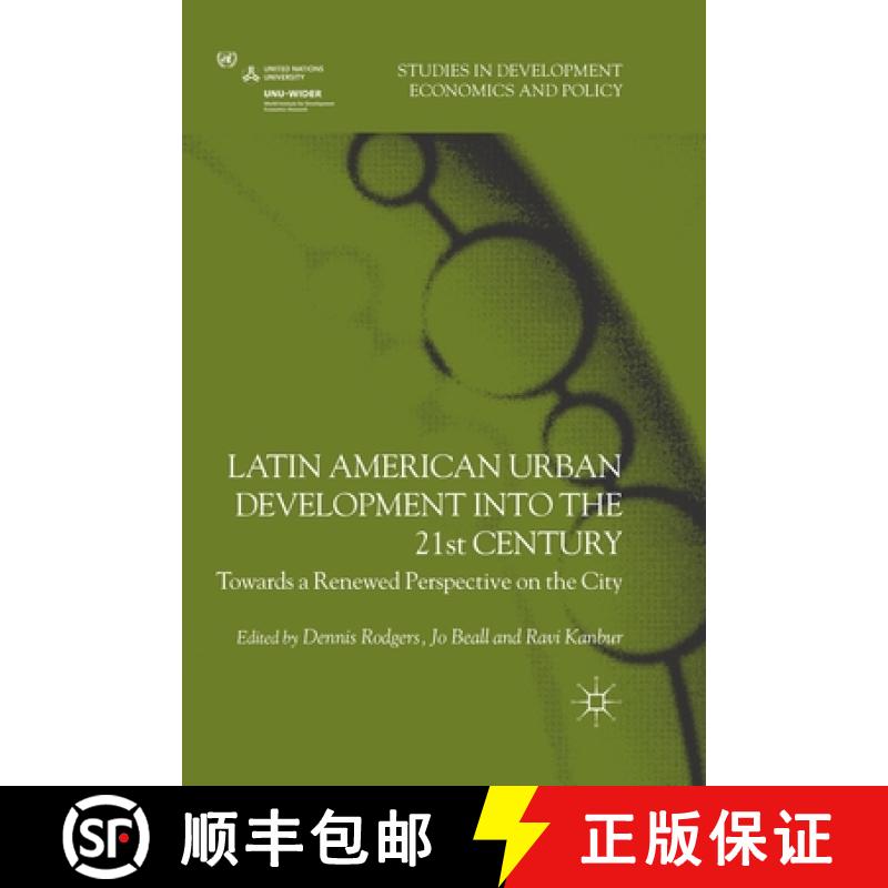 【3-4周达】Latin American Urban Development into the Twenty First Century : Towards a Renewed Perspec... [9781349350773]