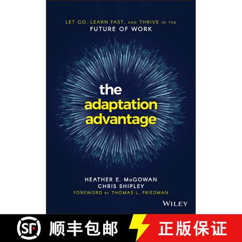 【3-4周达】适应优势 The Adaptation Advantage: Let Go, Learn Fast, And Thrive In The Future Of Work [W... [9781119653097]