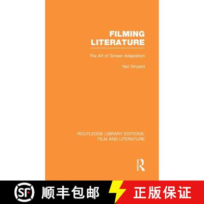 【3-4周达】Filming Literature : The Art of Screen Adaptation [9780415826778]