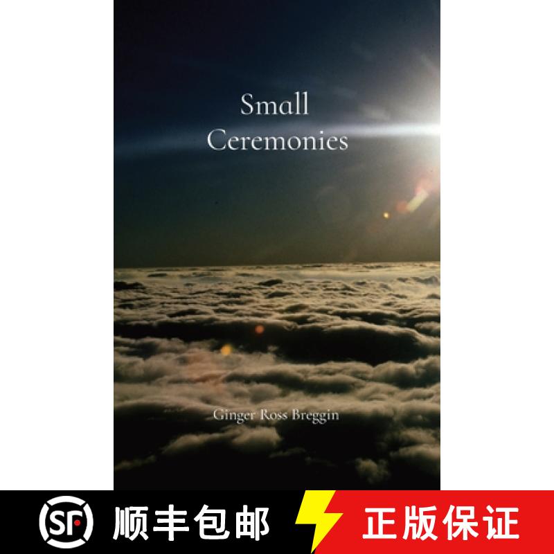 【2-3周达】Small Ceremonies: A short story about the small lives and moments we too often overlook~ [9780982456026]